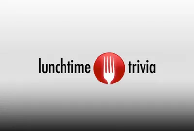 Lunchtime Trivia
