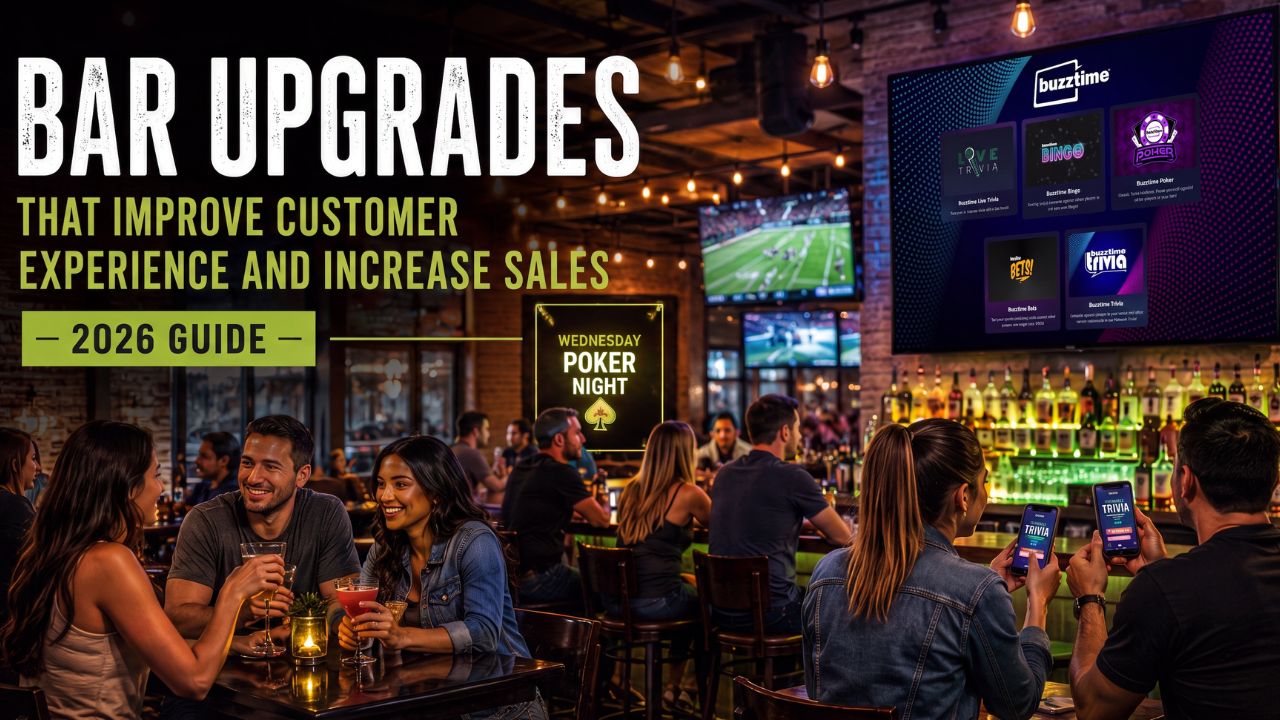 Bar Upgrades That Improve Customer Experience and Increase Sales