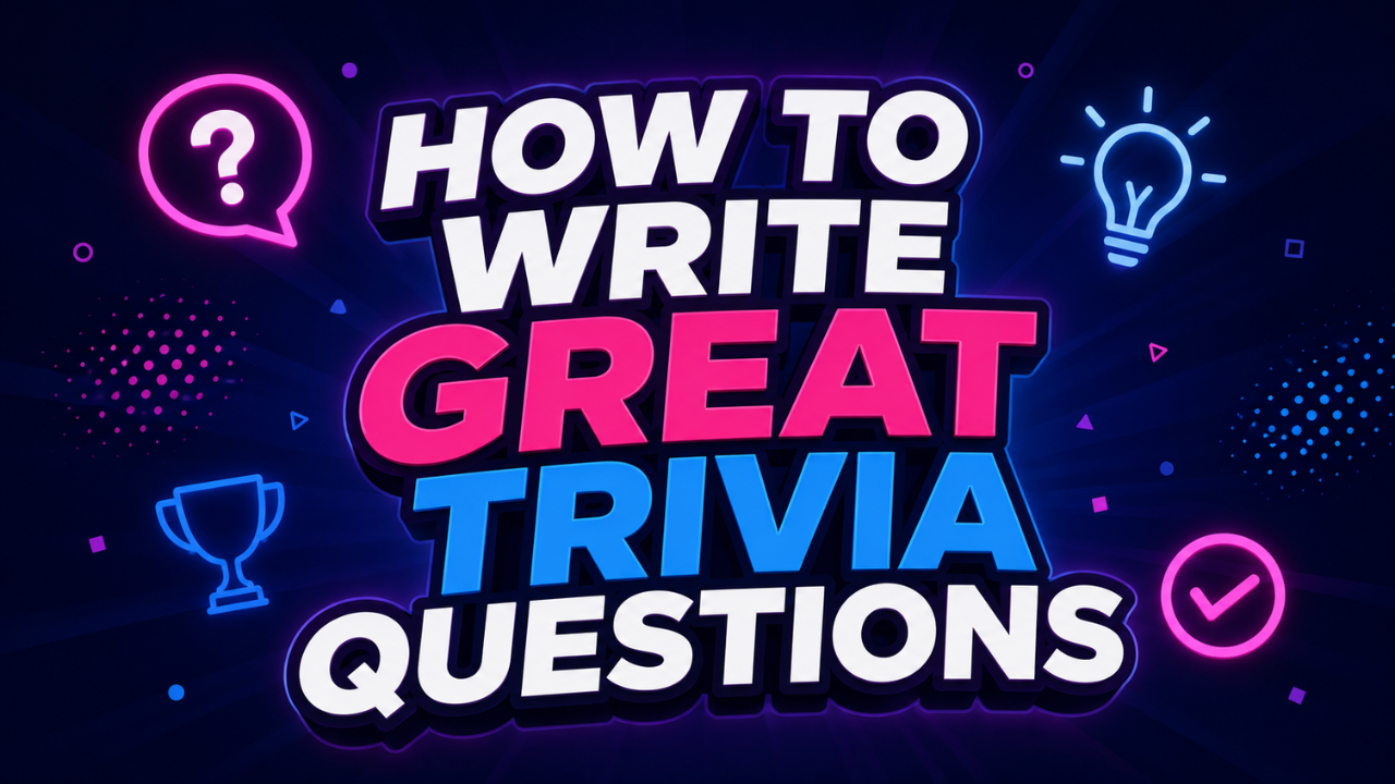 How to Write Great Trivia Questions That Keep Players Coming Back